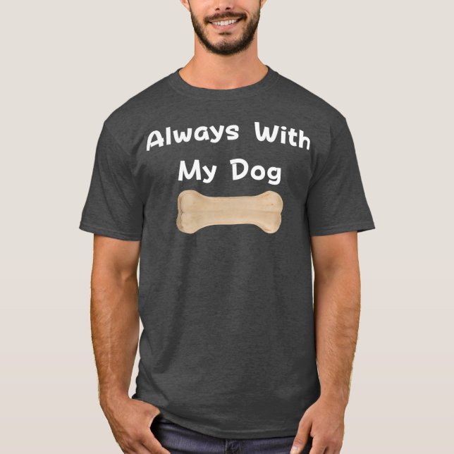 Immer mit meinem Hund T-Shirt (Vorderseite)