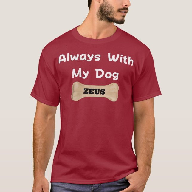 Immer mit meinem Hund ZEUS T-Shirt (Vorderseite)