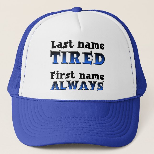 Immer Müde Lustige Ball Cap Trucker Mütze (Vorderseite)