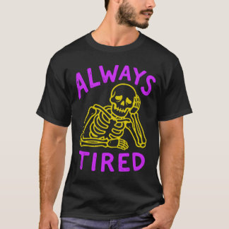 immer müde T-Shirt