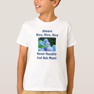 Immer nette Mädchen Tees Nie unartig, frag Mom