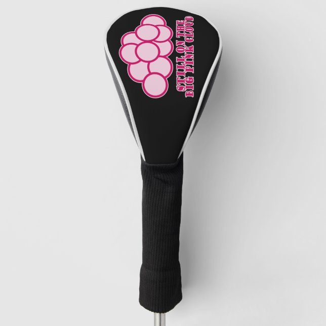 Immer noch auf der großen rosa Wolke Golf Headcover (Vorderseite)