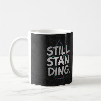 Immer noch aufrecht kaffeetasse