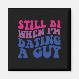 Immer noch bi, wenn ich mit einem Typen ausgehe Lu Magnet