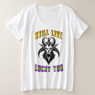 Immer noch glücklich Sie Große Größe T-Shirt