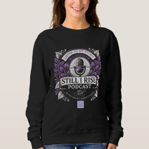 Immer noch hohle ich Podcast Ladys Sweatshirt