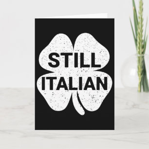 Immer noch italienische Shamrocks Lustiger St. Pat Karte