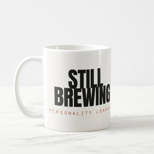 Immer noch Kaffee brüht Personality Loading Kaffee Kaffeetasse (Links)