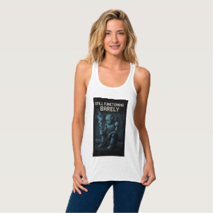 Immer noch knapp funktionsfähig tank top