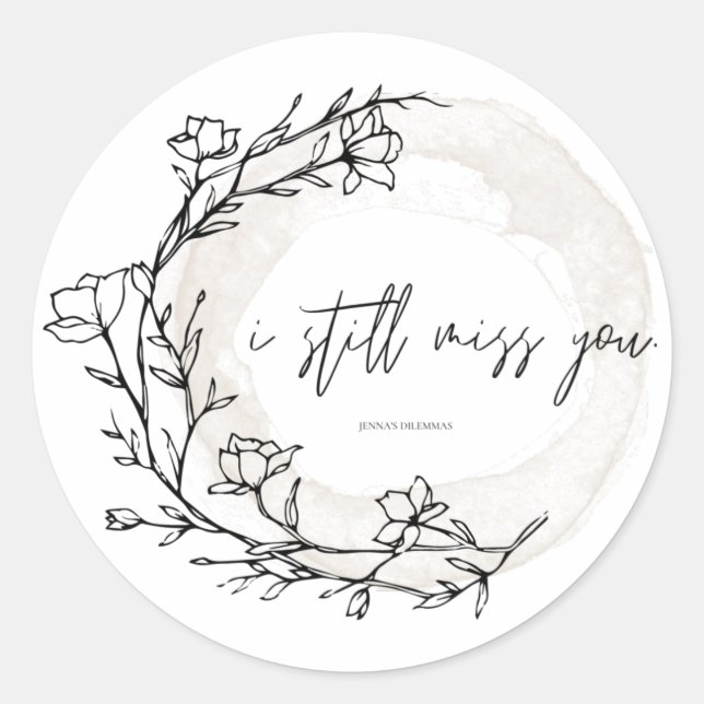 Immer noch Miss You Sticker (Vorderseite)