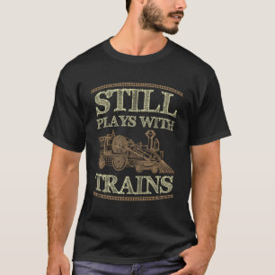 Immer noch mit Zügen Vintage Funny Train Railwa T-Shirt