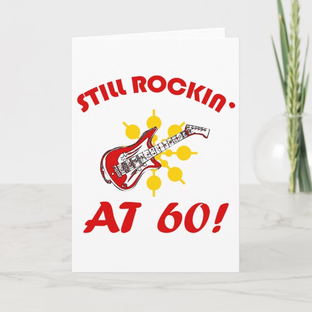 Immer noch Rockin' mit 60! Karte (Vorderseite)