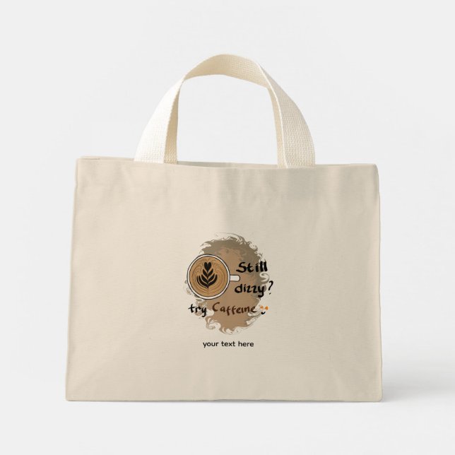 Immer noch schwindlig, brauche Koffein Mini Stoffbeutel (Rückseite)