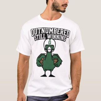 Immer noch Sieger trotz Überzahl | Wütende Gans Ba T-Shirt