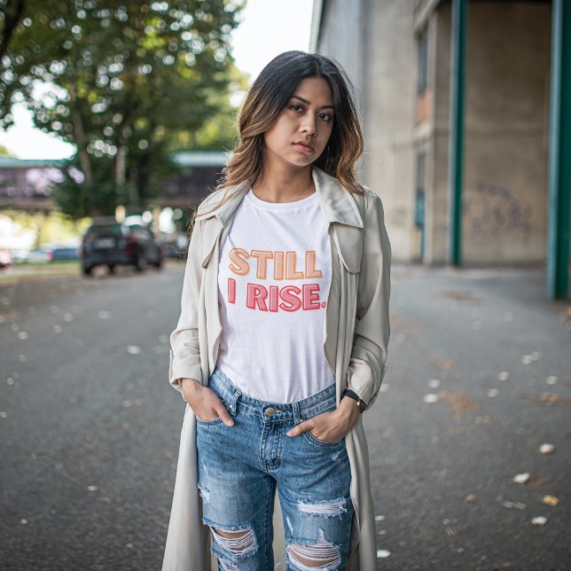 Immer noch steige ich T - Shirt (Von Creator hochgeladen)