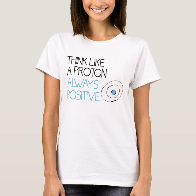 Immer positiver T - Shirt (Vorderseite)
