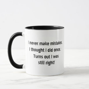 Immer-Recht-Tasse, Lustiges Sarkastisches Kaffeege Tasse