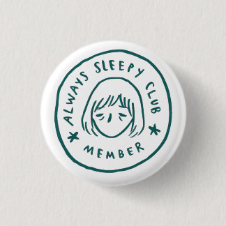 Immer Sleepy Club Mitglied Button