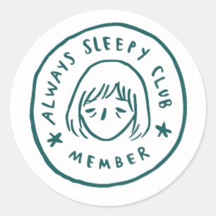 Immer Sleepy Club Mitglied Runder Aufkleber