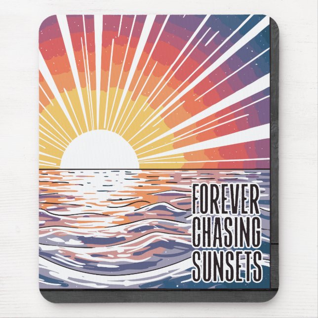 Immer Sonnenuntergänge nachjagen Mousepad (Vorne)