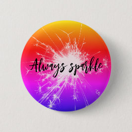 Immer sparkle Taste - Motivierend rosa Sparkler Button