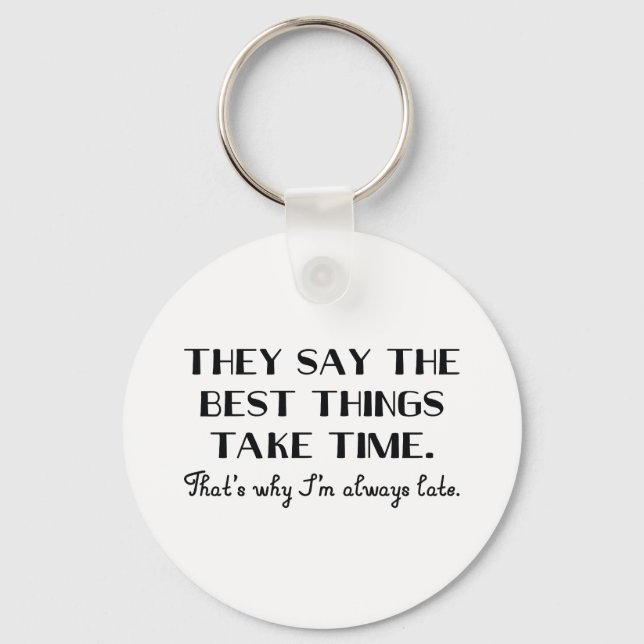 Immer verspäten schlüsselanhänger (Vorderseite)