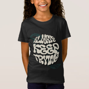 "Immer versuchen Behalten - Motivierend Design für T-Shirt
