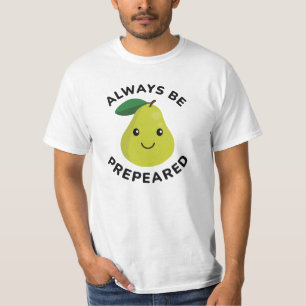 immer vorbereitet sein T-Shirt