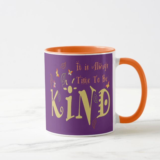 Immer Zeit, freundlich zu sein Tasse (Rechts)