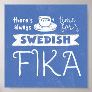 Immer Zeit für schwedisches Fika-Poster Poster