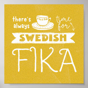 Immer Zeit für schwedisches Fika-Poster Poster