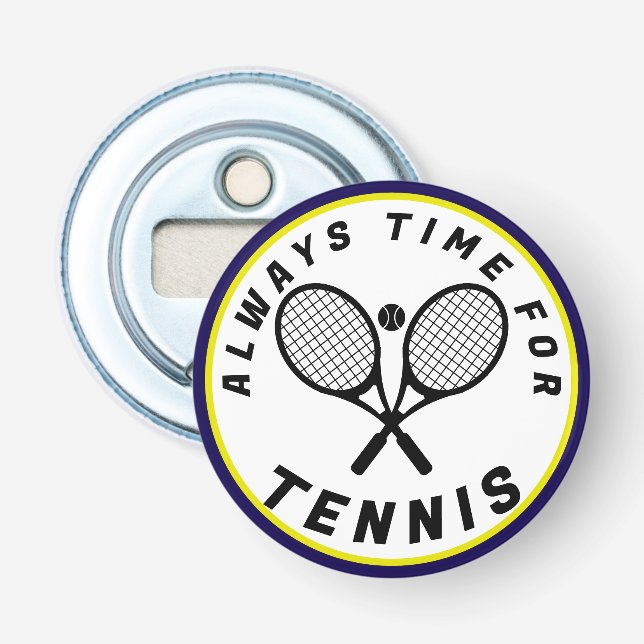 Immer Zeit für Tennis Flaschenöffner (Vorderseite)