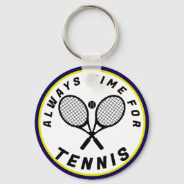 Immer Zeit für Tennis Schlüsselanhänger