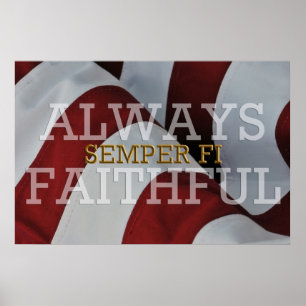 Immer zuverlässig - Semper FI-Plakat Poster