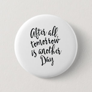 Immerhin ist morgen ein anderer Tag Motivational _ Button
