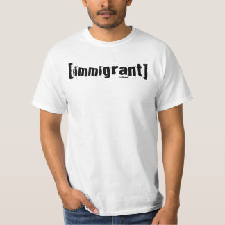 [Immigrant] T-Shirt
