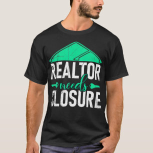 Immobilienmakler brauchen Abschluss Immobilien T-Shirt