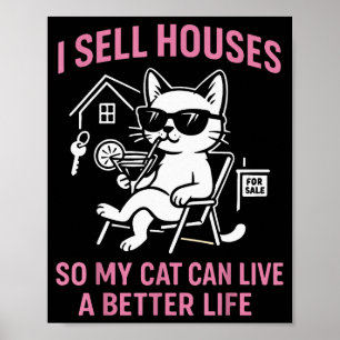 Immobilienmakler Katze Ich verkaufe Häuser, damit Poster