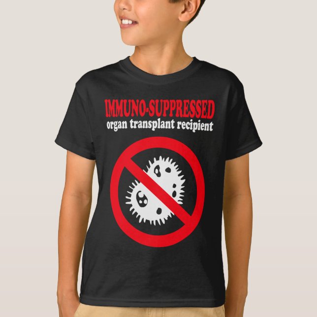 Immun-unterdrückte Organtransplantationsempfänger T-Shirt (Vorderseite)