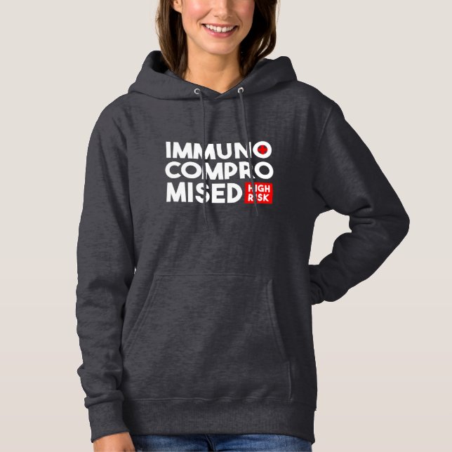 Immunbeeinträchtigtes hohes Risiko Bitte Bleibe zu Hoodie (Vorderseite)