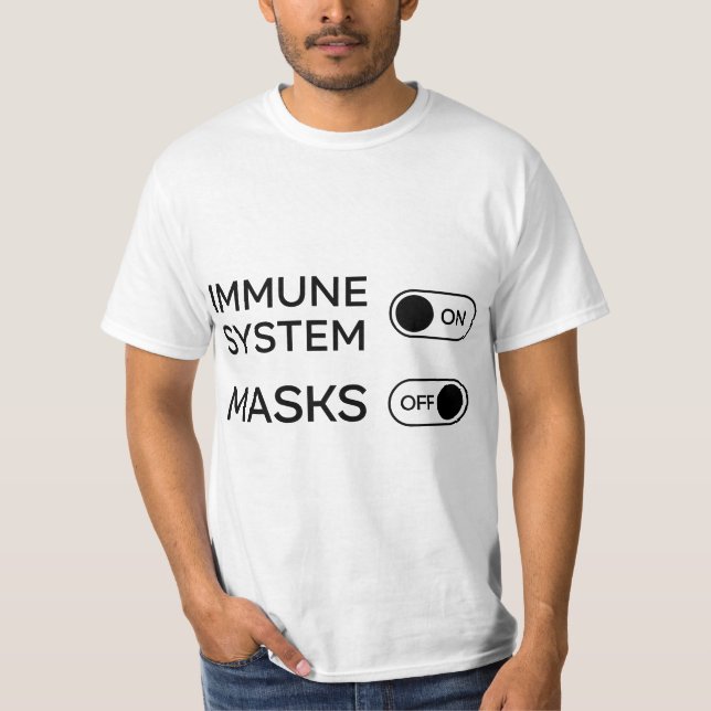 Immune System On Masks Off  T-Shirt (Vorderseite)