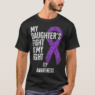 Immune Thrombozytopenie Der Kampf meiner Tochter i T-Shirt