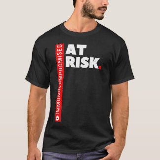 Immungeschwächtes AT RISK T-Shirt
