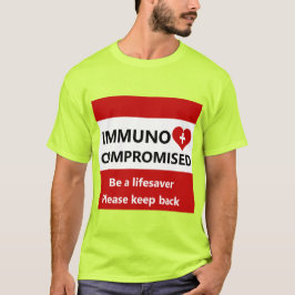 Immunokompromittiert - Bleibe Zurück Rotes & Weiße T-Shirt