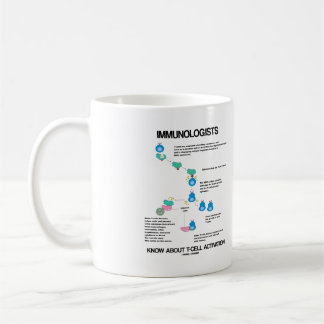 Immunologen kennen die T-Zell-Aktivierung Kaffeetasse
