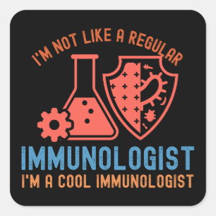 Immunologie Sprüche, Lustige Immunologie9 Quadratischer Aufkleber