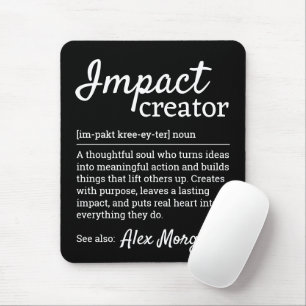 Impact Creator Definition Inspirational Schwarz Mousepad