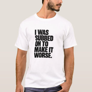 Impact Sub Meme T-Shirt - Football Chaos Spaß Shir