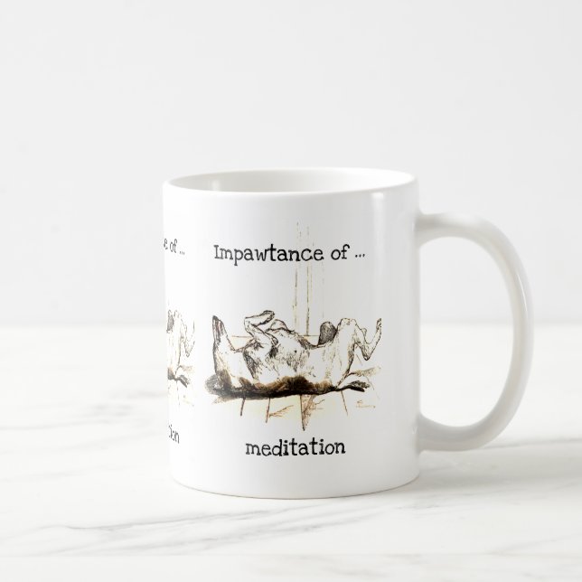 Impawtance einer Meditations-Tasse Tasse (Rechts)