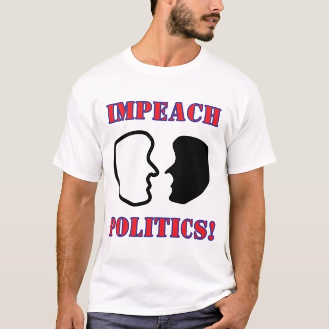 IMPEACH 2-FACES POLITICS T-Shirt (Vorderseite)